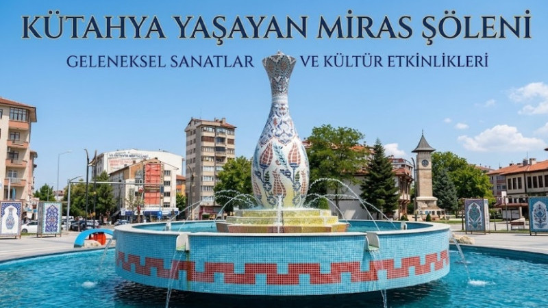 ANADOLU’NUN ÇİNİCİLERİ KÜTAHYA’DA OLACAK